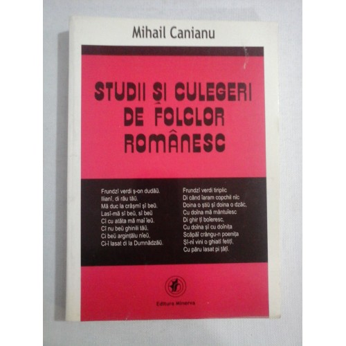 STUDII SI CULEGERI DE FOLCLOR ROMANESC - Mihail CANIANU (dedicatie si autograf) STUDII SI CULEGERI DE FOLCLOR ROMANESC - Mihail CANIANU (dedicatie si autograf)